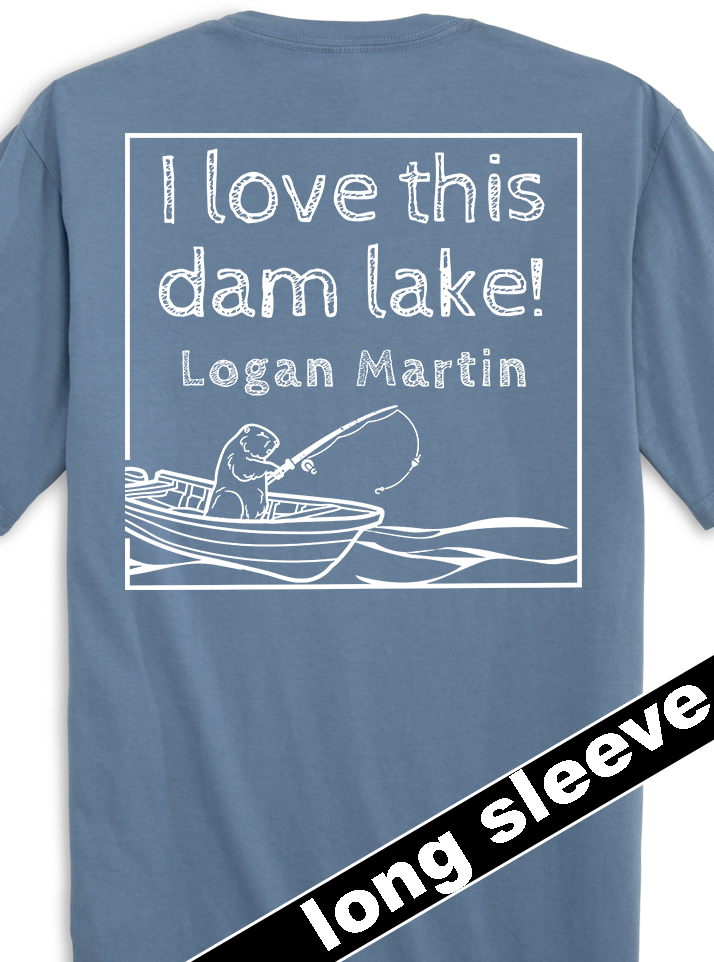 Love this dam lake | Logan Martin | Long Sleeve -Slate